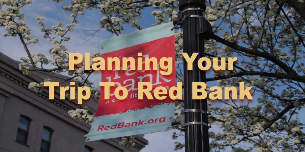 Planning your trip to red bank